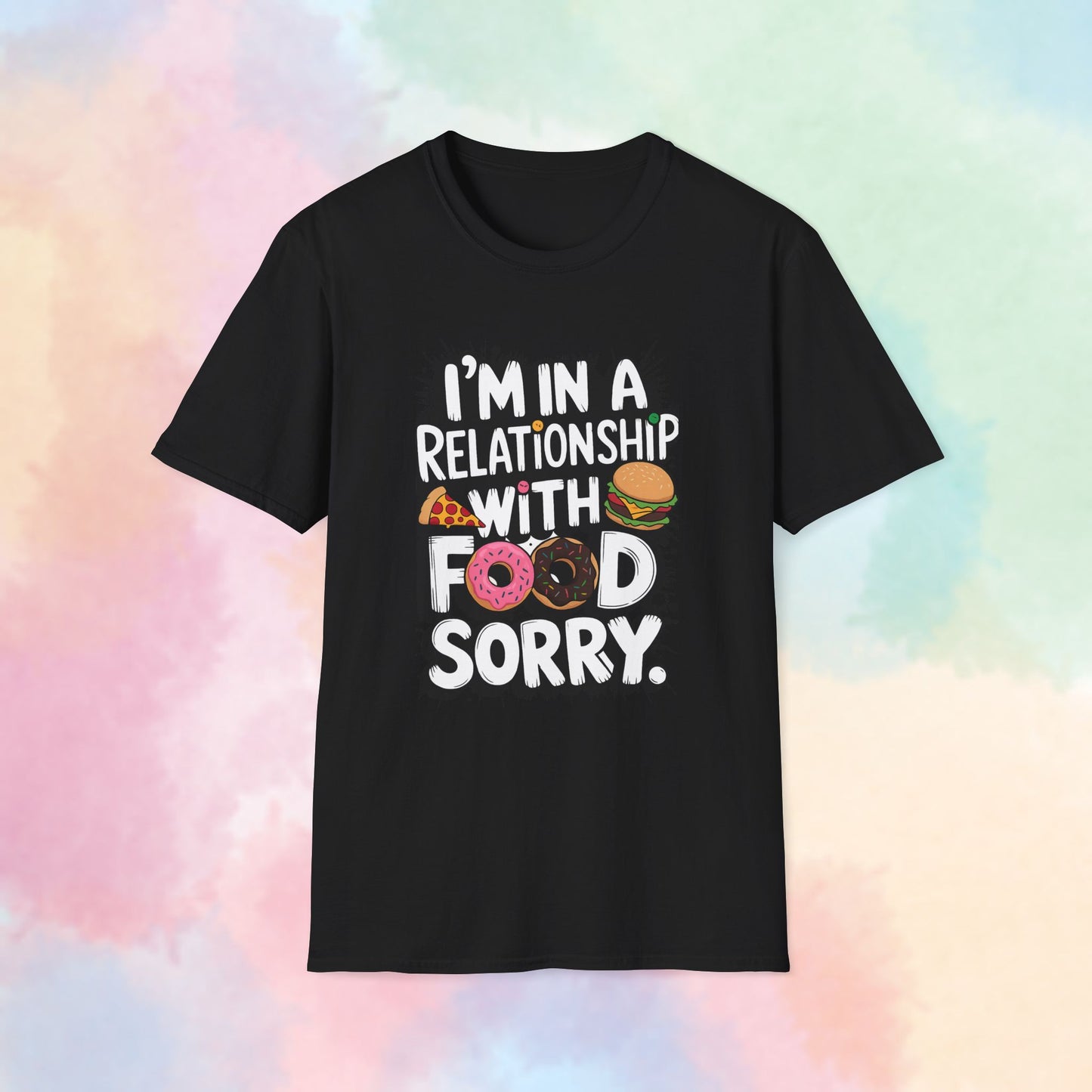 I'm in a Relationship with Food Graphic T-Shirt