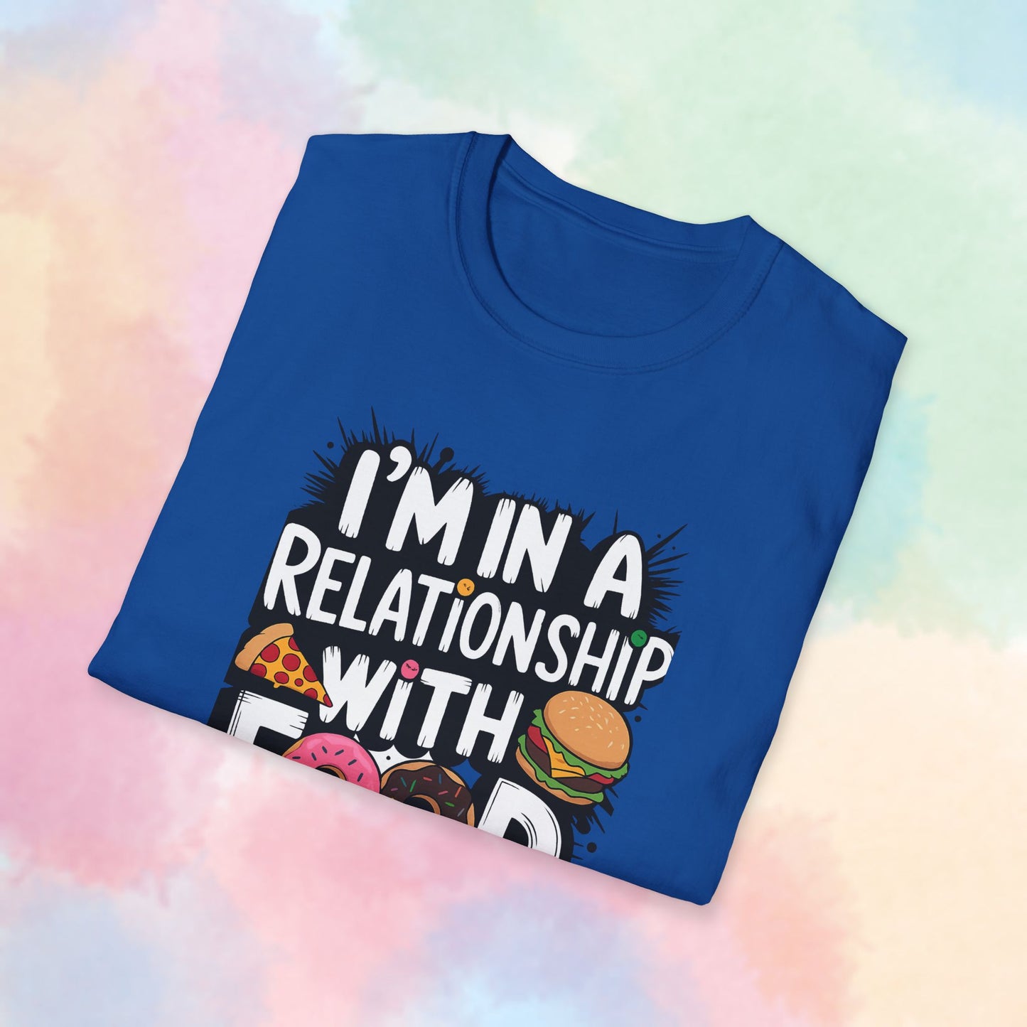 I'm in a Relationship with Food Graphic T-Shirt