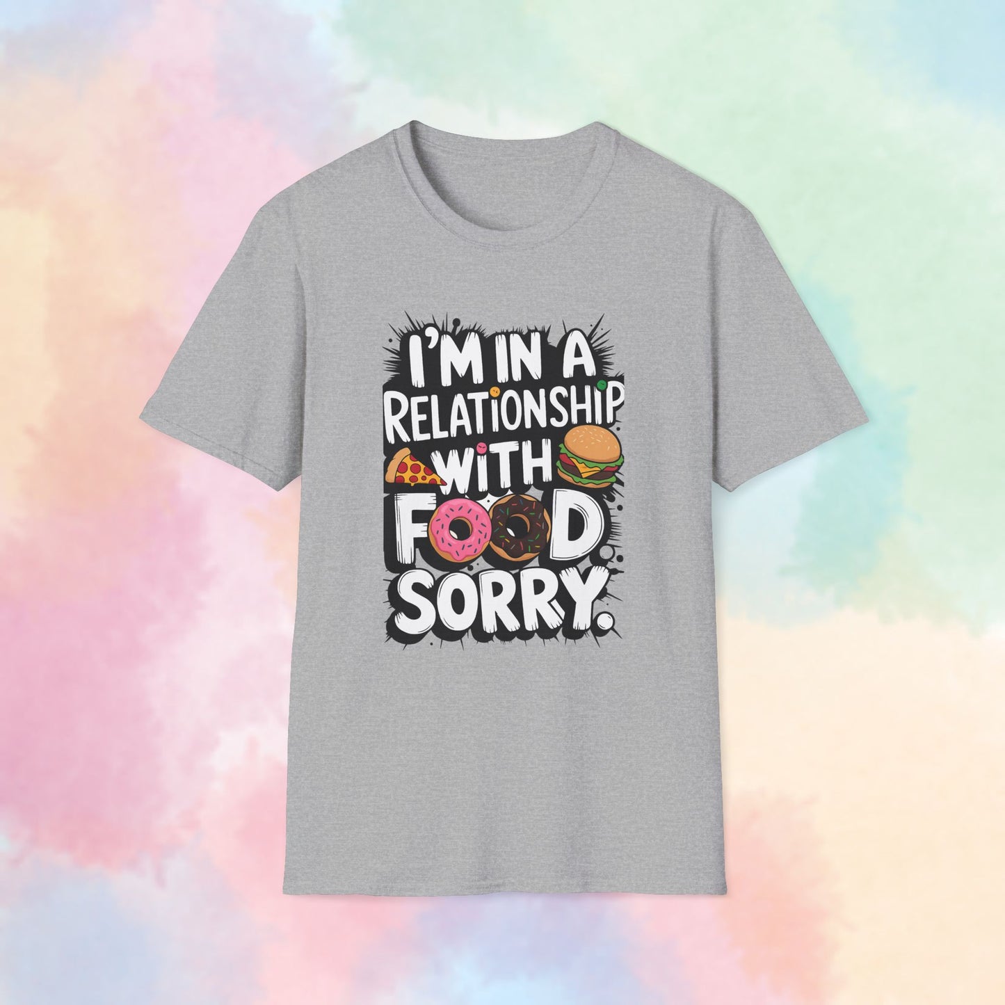 I'm in a Relationship with Food Graphic T-Shirt