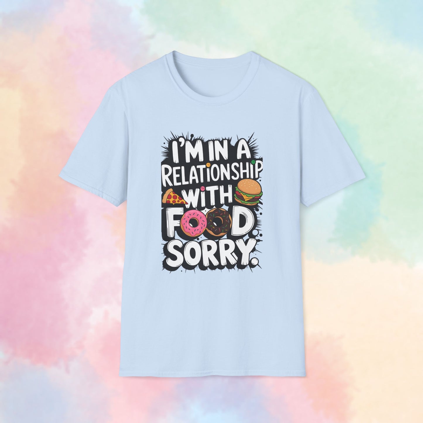 I'm in a Relationship with Food Graphic T-Shirt