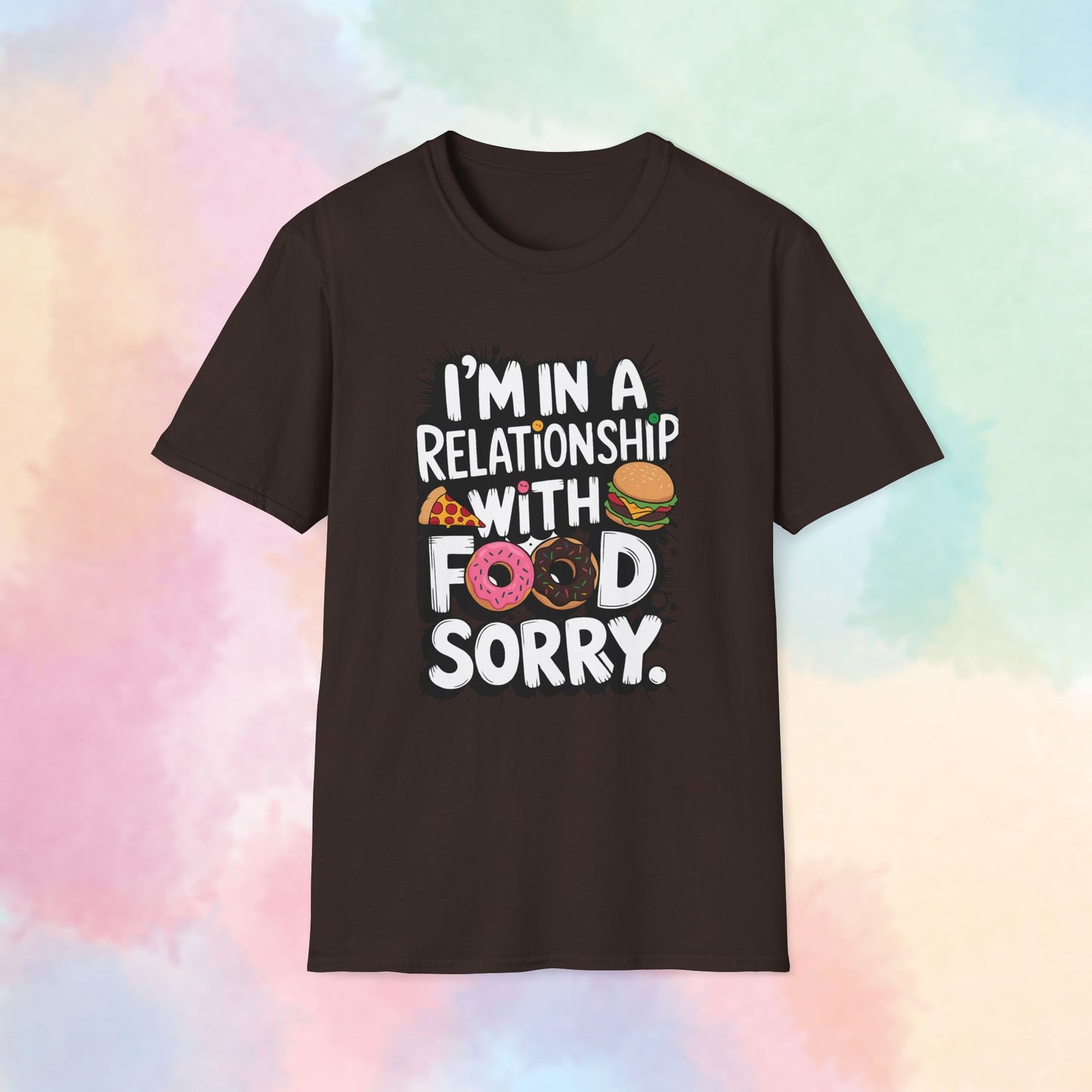 I'm in a Relationship with Food Graphic T-Shirt