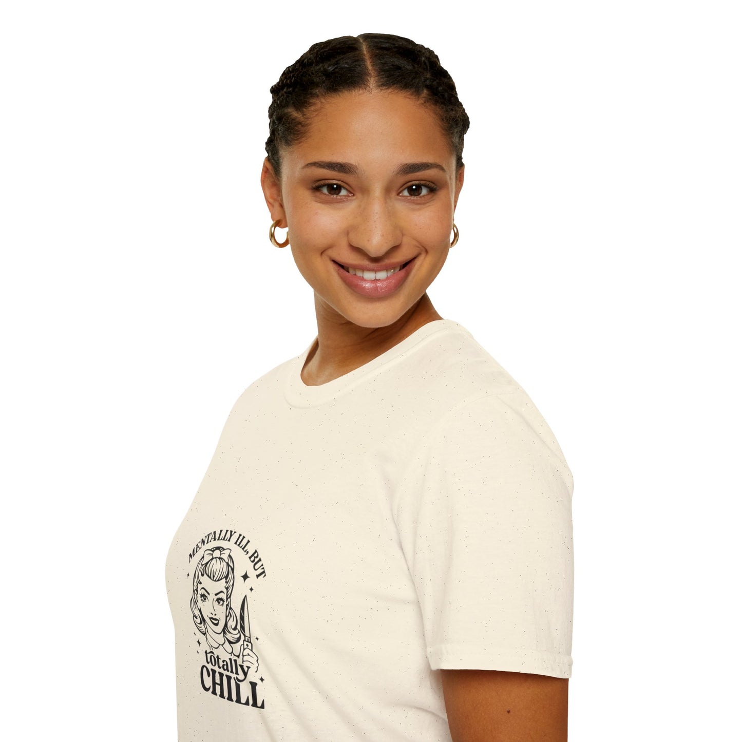 Mentally Ill But Totally Chill” Graphic T-Shirt – Aesthetic Streetwear Tee