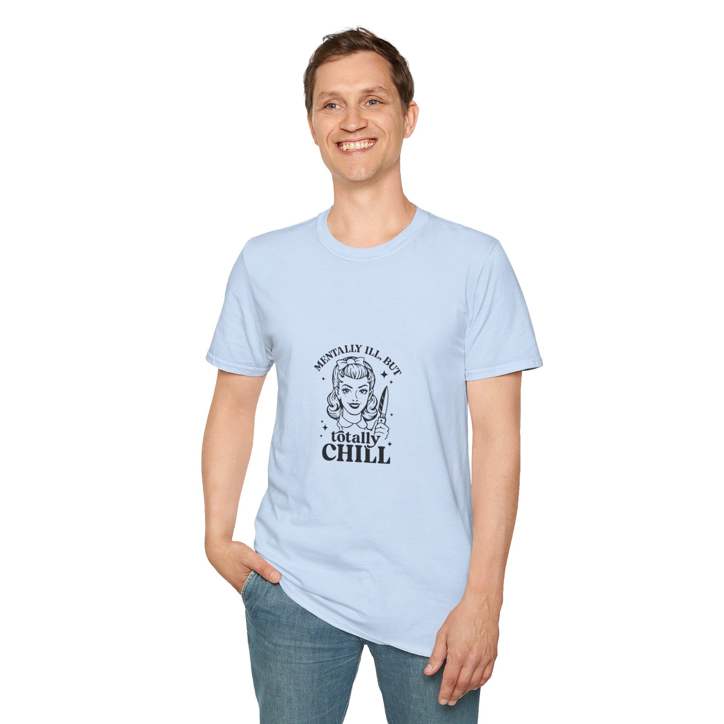 Mentally Ill But Totally Chill” Graphic T-Shirt – Aesthetic Streetwear Tee