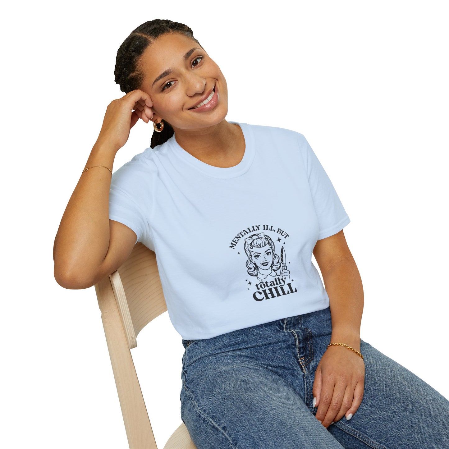 Mentally Ill But Totally Chill” Graphic T-Shirt – Aesthetic Streetwear Tee