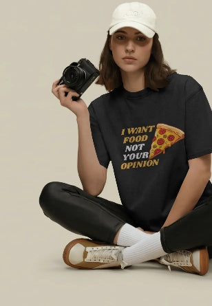 I Want Food Not Your opinion | Funny Graphic tee✨🍕