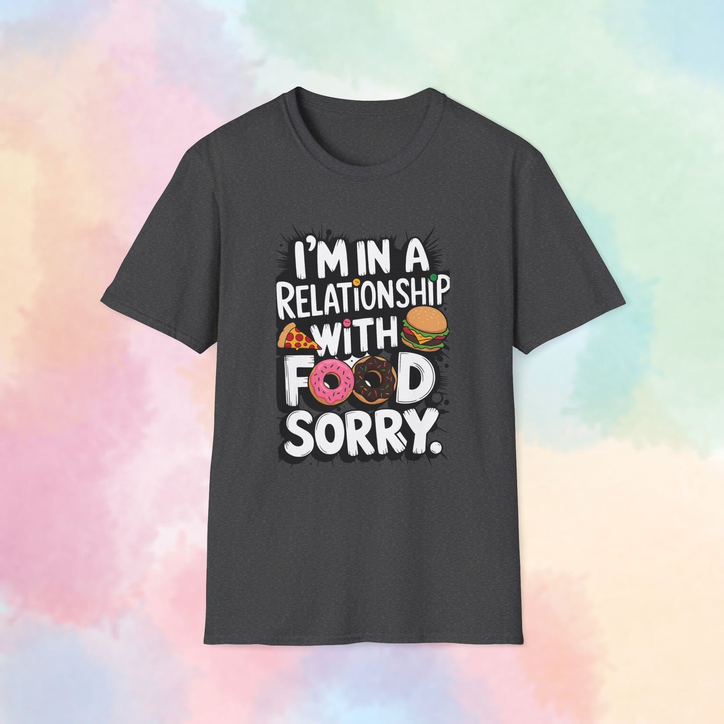 I'm in a Relationship with Food Graphic T-Shirt