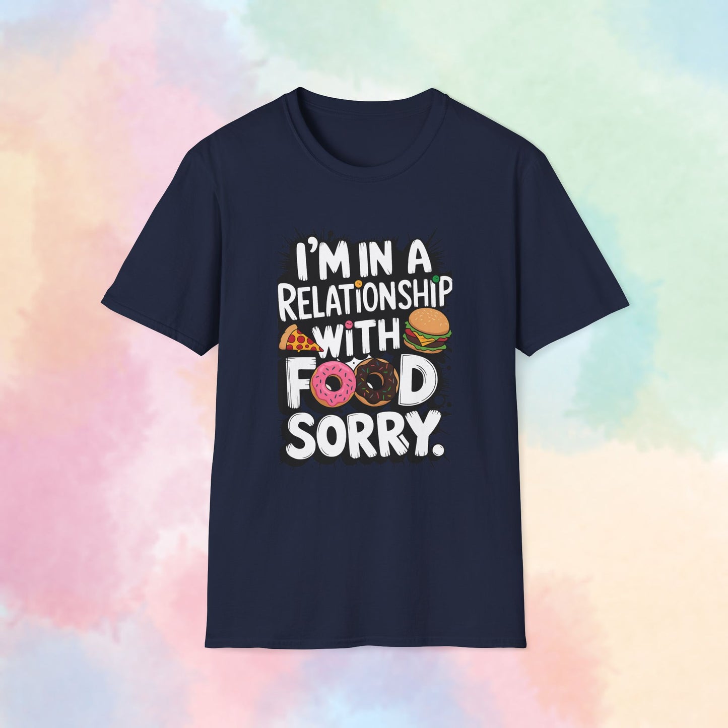I'm in a Relationship with Food Graphic T-Shirt