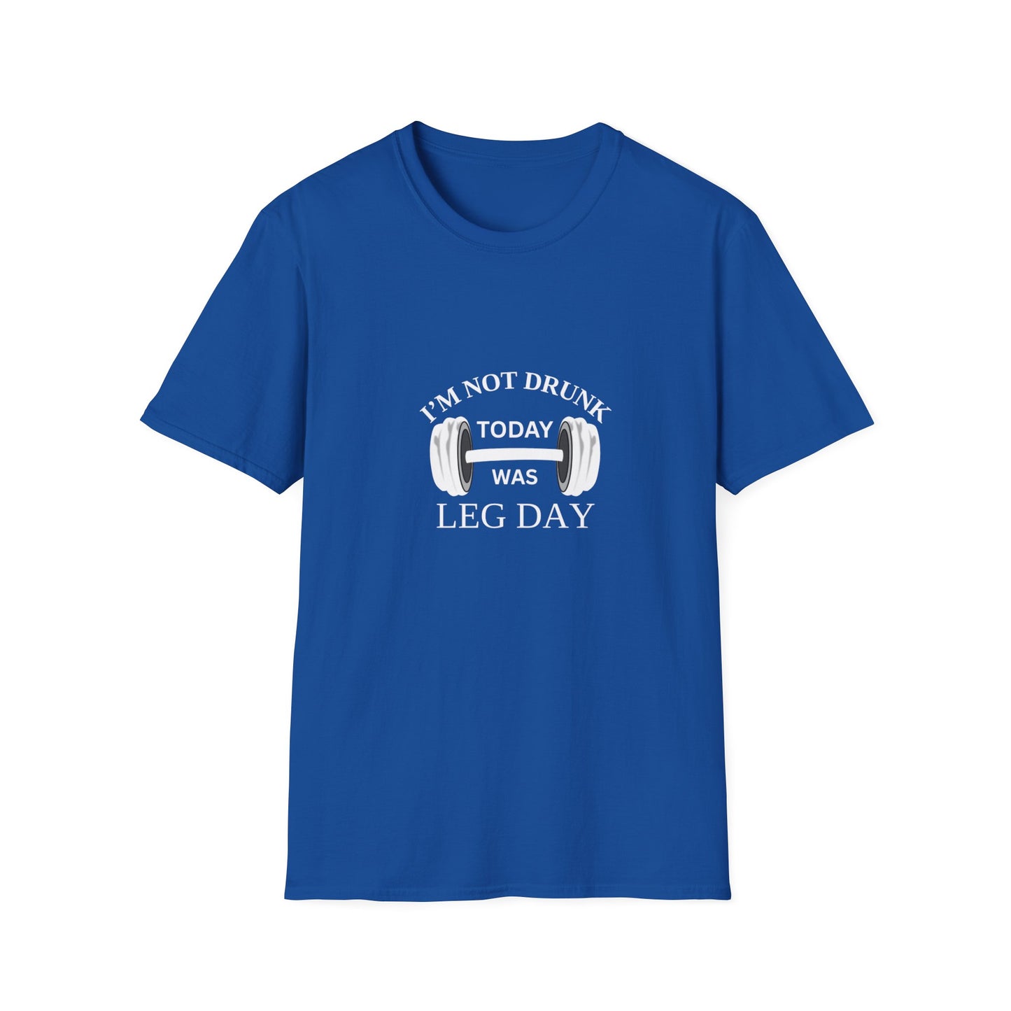 I’m Not Drunk, It Was Leg Day” Gym T-Shirt – Fitness Humor Tee